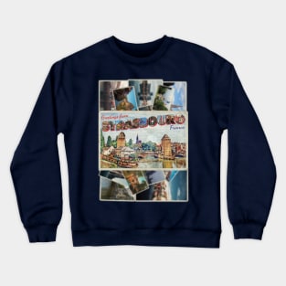 Greetings from Strasbourg in France Vintage style retro souvenir Crewneck Sweatshirt